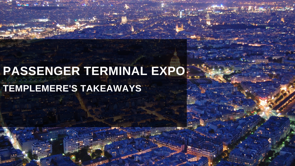 Templemere's Takeaways from Passenger Terminal Expo